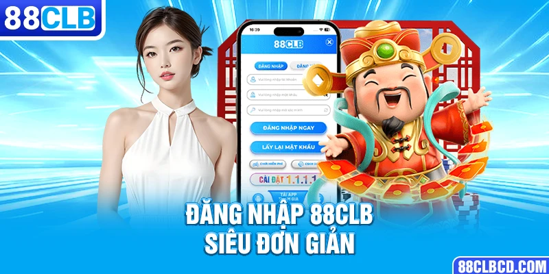 Đăng nhập 88CLB siêu đơn giản