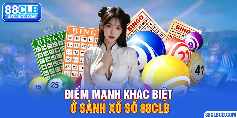 Điểm mạnh khác biệt ở sảnh xổ số 88CLB