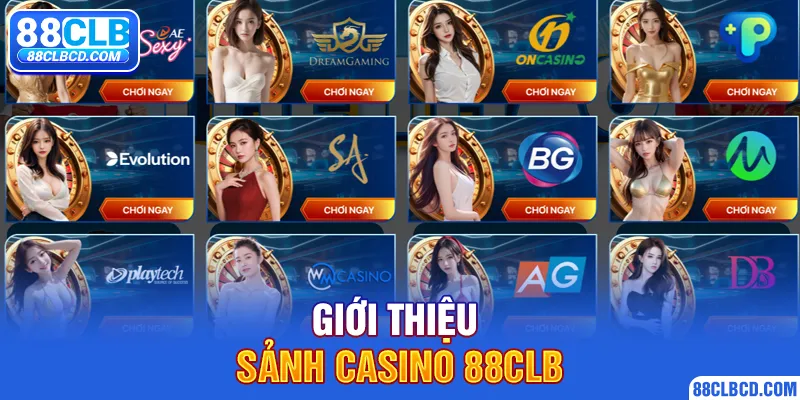 Giới thiệu sảnh Casino 88CLB