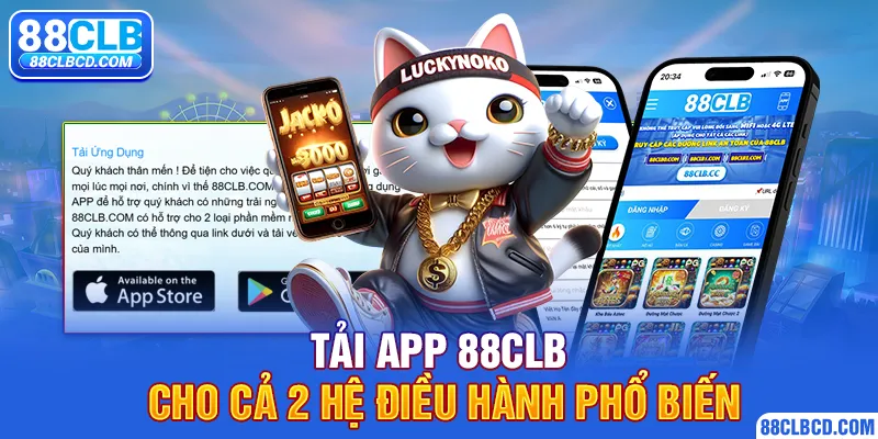 Tải app 88CLB cho cả 2 hệ điều hành phổ biến