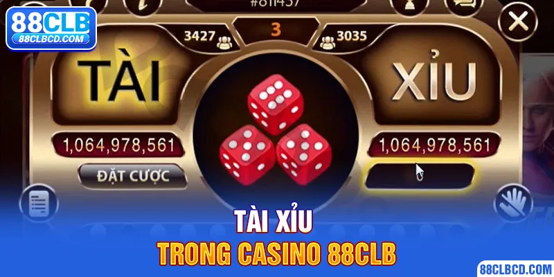 Tài Xỉu trong casino 88CLB